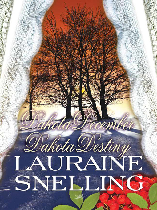 Title details for Dakota December and Dakota Destiny by Lauraine Snelling - Wait list